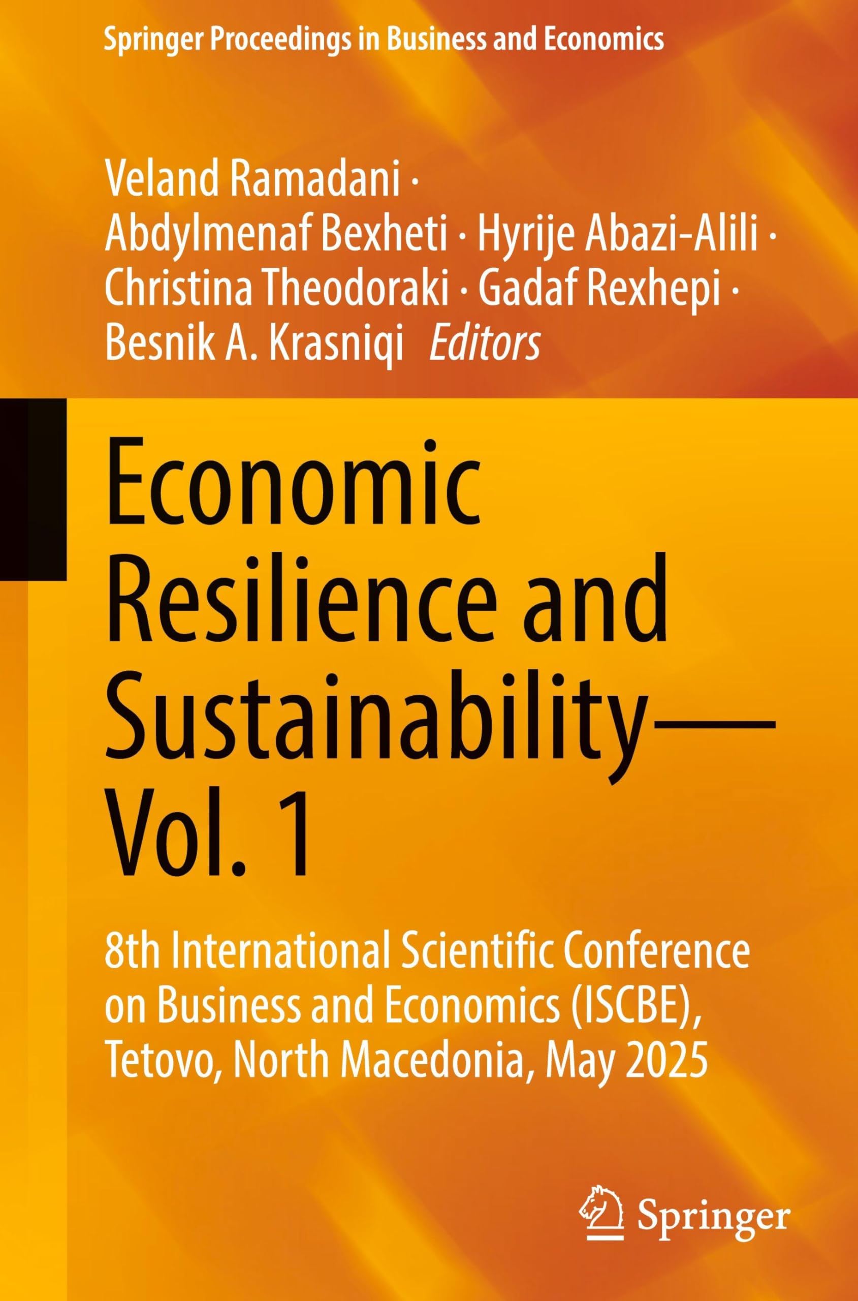 Economic Resilience and Sustainability―Vol. 1: 8th International Scientific Conference on Business and Economics (ISCBE), Tetovo, North Macedonia, May ... in Business and Economics, Band 1)