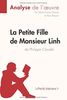 La Petite Fille de Monsieur Linh de Philippe Claudel (Analyse de l'oeuvre): Comprendre la littérature avec lePetitLittéraire.fr