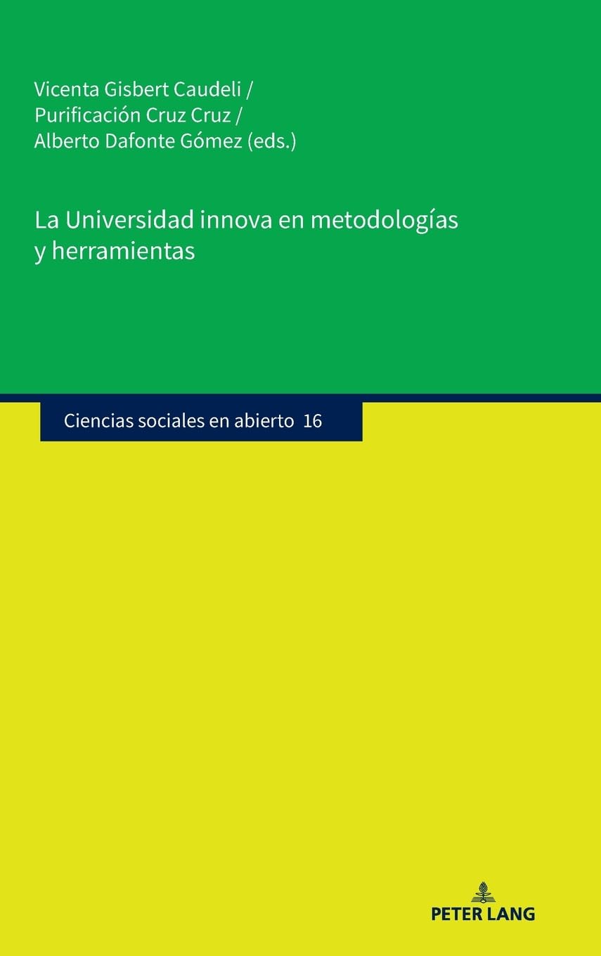 La Universidad innova en metodologías y herramientas: DE (Ciencias sociales en abierto, Band 16)