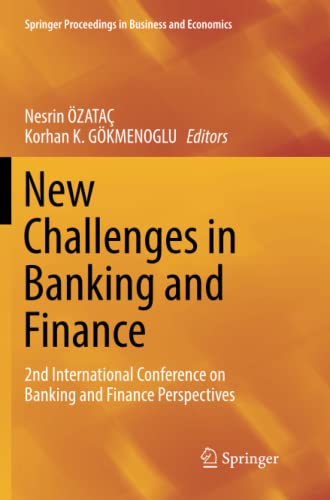 New Challenges in Banking and Finance: 2nd International Conference on Banking and Finance Perspectives (Springer Proceedings in Business and Economics)