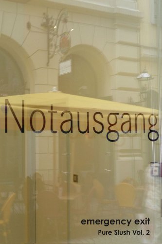Notausgang: Emergency Exit Pure Slush Vol. 2