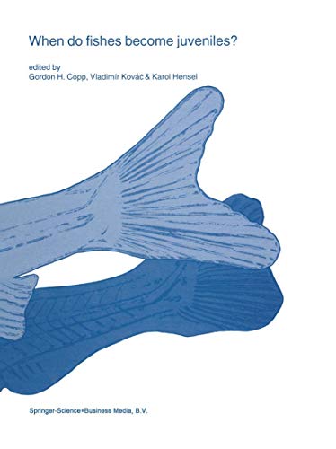 When do fishes become juveniles? (Developments in Environmental Biology of Fishes, 19, Band 19)