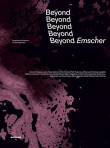 Beyond Emscher. Fotografische Positionen aus der Gegenwart: Katalog zur Ausstellung im Ruhr Museum Zeche Zollverein 2022