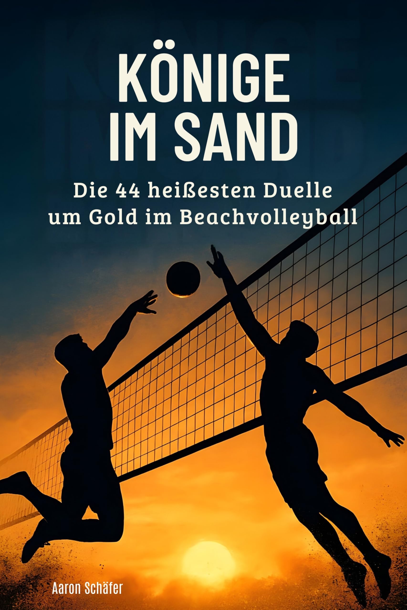Könige im Sand: Die 44 heißesten Duelle um Gold im Beachvolleyball