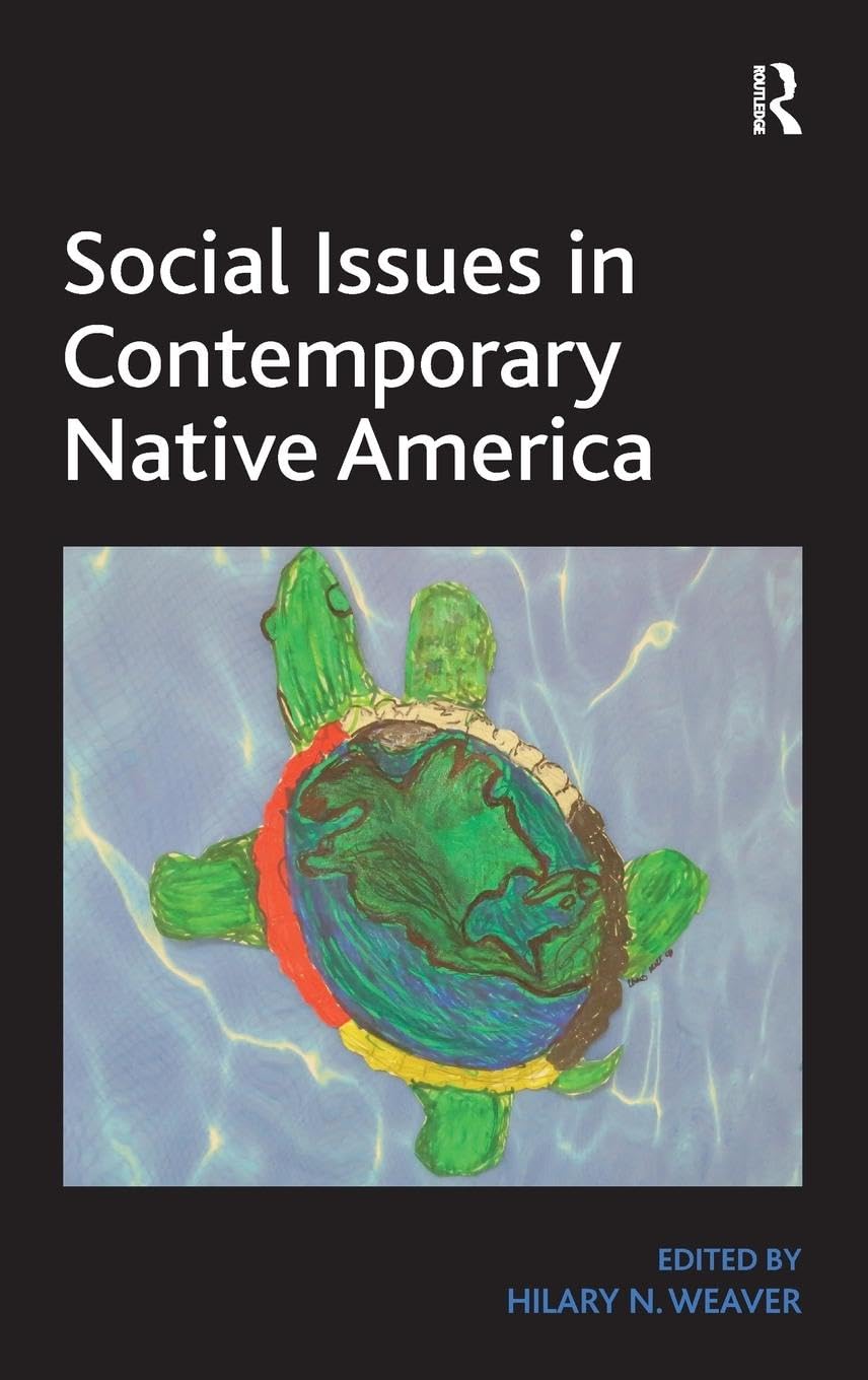 Social Issues in Contemporary Native America: Reflections from Turtle Island