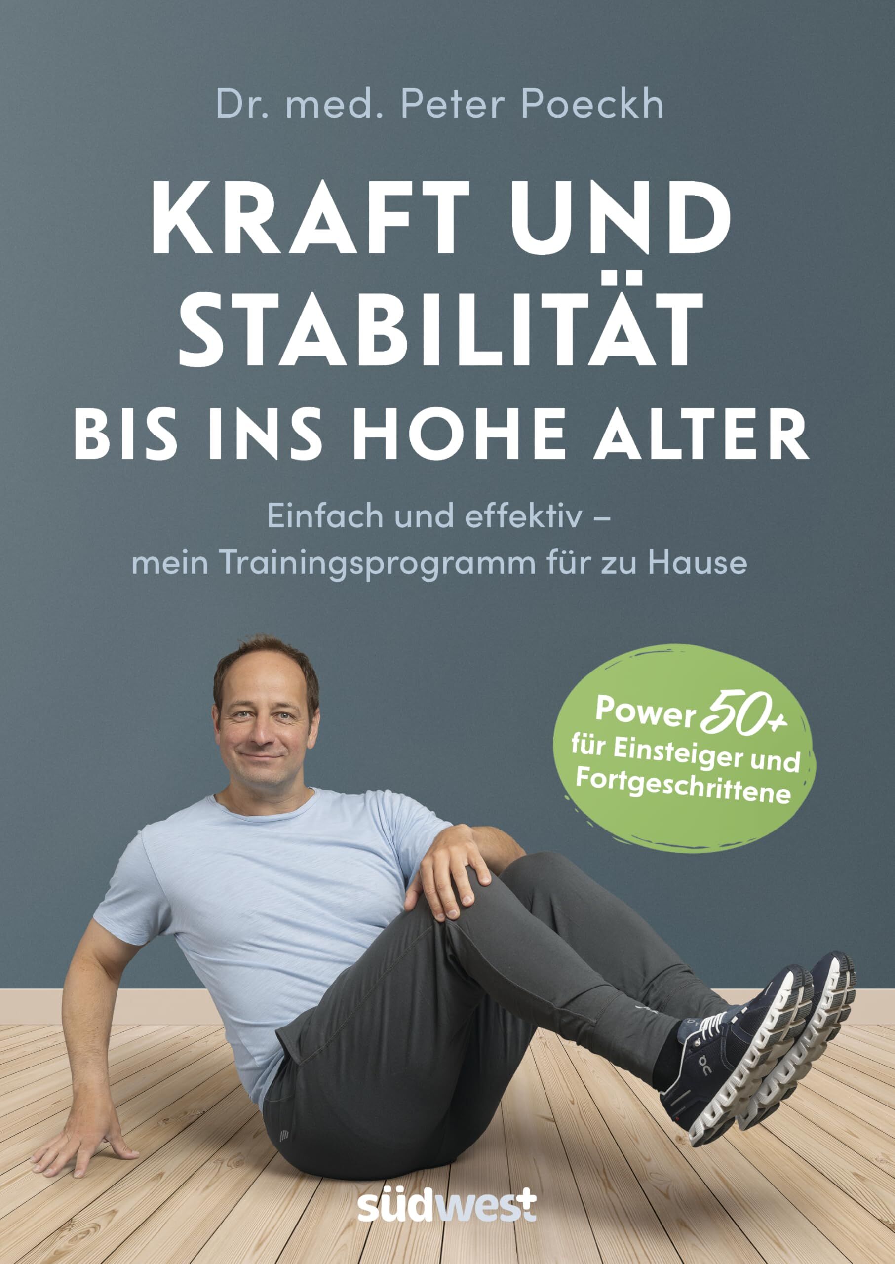 Poeckh, Peter: Kraft und Stabilität bis ins hohe Alter