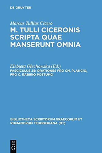 Marcus Tullius Cicero: M. Tulli Ciceronis scripta quae manserunt omnia: Orationes pro Cn. Plancio, pro C. Rabirio postumo (Bibliotheca scriptorum Graecorum et Romanorum Teubneriana)