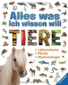 Alles was ich wissen will: Tiere