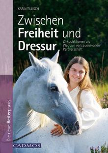 Zwischen Freiheit und Dressur: Zirkuslektionen als Weg zur vertrauensvollen Partnerschaft