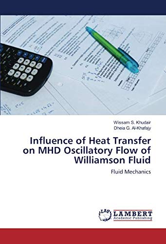 Influence of Heat Transfer on MHD Oscillatory Flow of Williamson Fluid: Fluid Mechanics