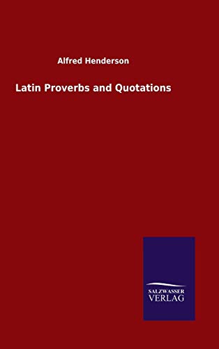 Latin Proverbs and Quotations