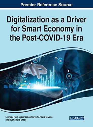 Digitalization as a Driver for Smart Economy in the Post-COVID-19 Era (Advances in Finance, Accounting, and Economics)