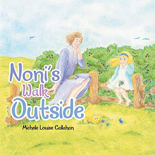 Noni's Walk Outside