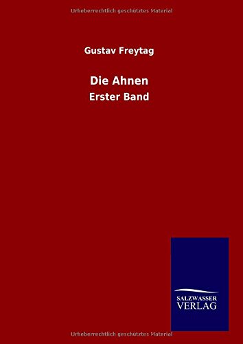 Die Ahnen: Erster Band