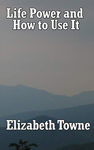 Life Power and How to Use It