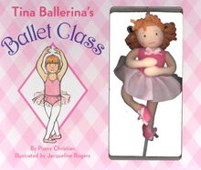 Tina Ballerina's Ballet Class [With Twirling Ballerina Doll] von Posey, Christian | Buch | Zustand gut