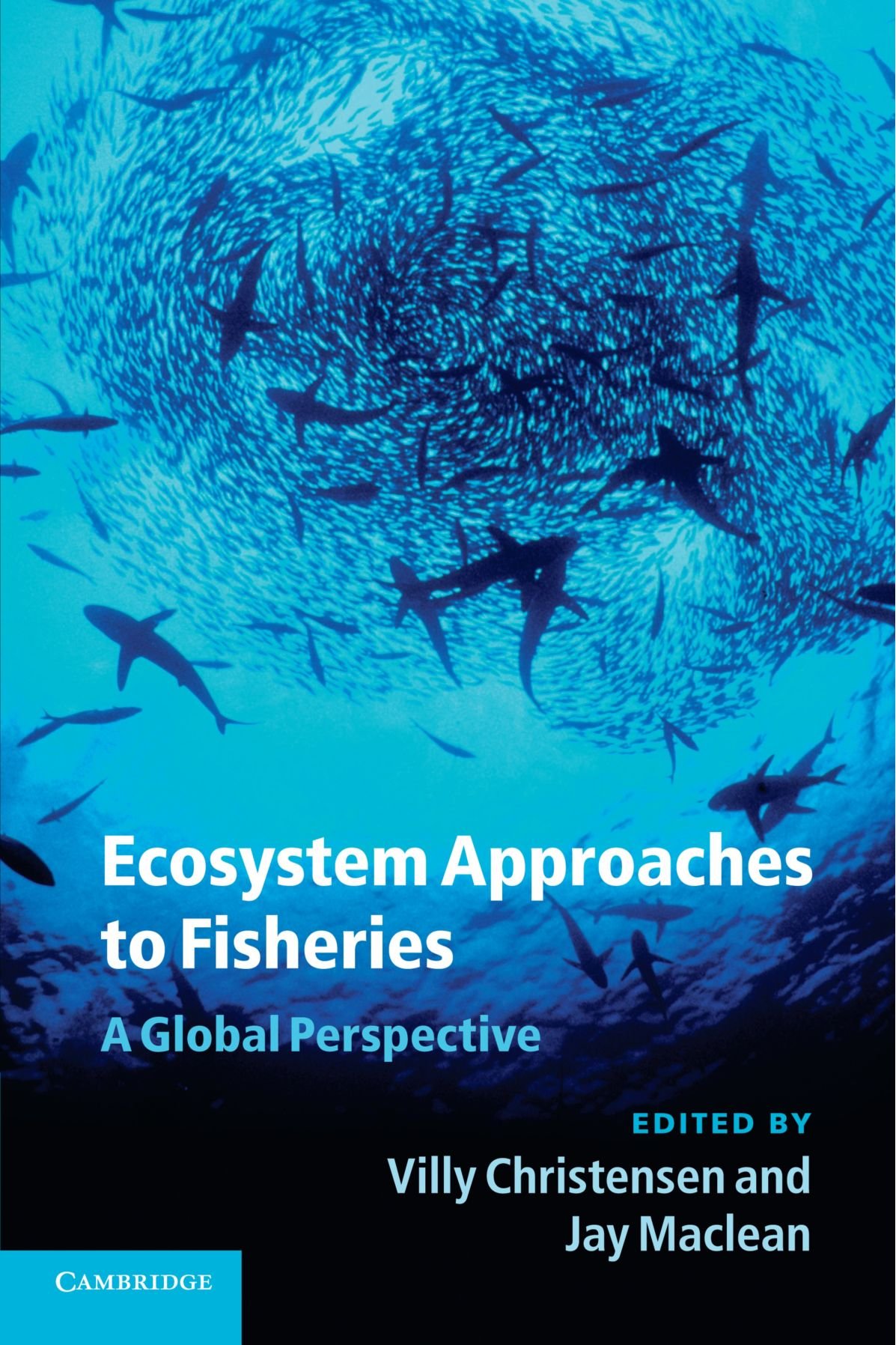 Ecosystem Approaches to Fisheries: A Global Perspective