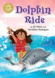 Dolphin Ride: Independent Reading Gold 9 (Reading Champion, Band 4)