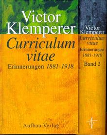 Curriculum vitae. Erinnerungen 1881 - 1918: 2 Bde.