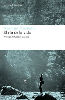 El río de la vida (Libros del Asteroide, Band 67)