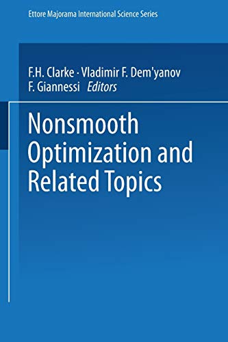 Nonsmooth Optimization and Related Topics (Ettore Majorana International Science Series) (Ettore Majorana International Science Series, 43, Band 43)