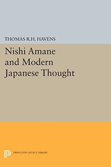 Nishi Amane and Modern Japanese Thought (Princeton Legacy Library)