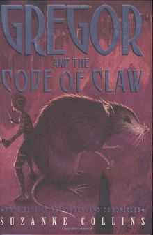 Gregor and the Code of Claw (Underland Chronicles, Band 5)