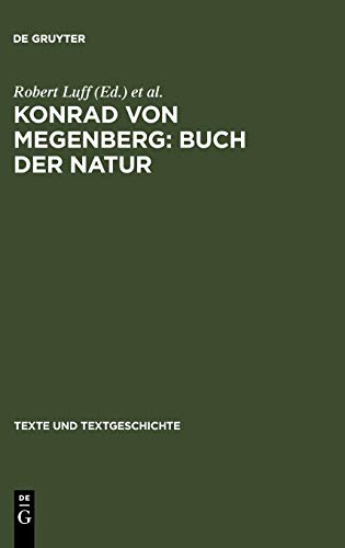 Konrad von Megenberg: Buch der Natur: Band II: Kritischer Text nach den Handschriften (Texte und Textgeschichte)