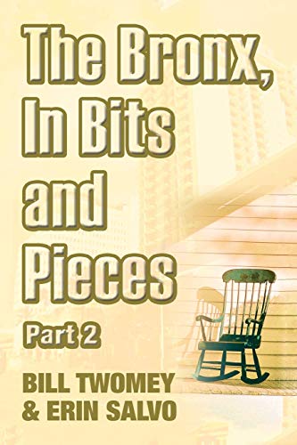 The Bronx, In Bits and Pieces, Part 2