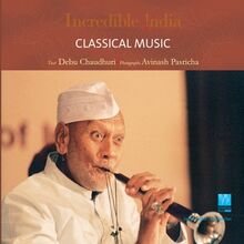 Chaudhuri, D: Incredible India -- Classical Music