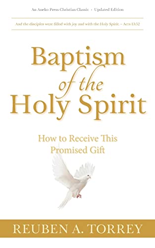Baptism of the Holy Spirit: How to Receive This Promised Gift