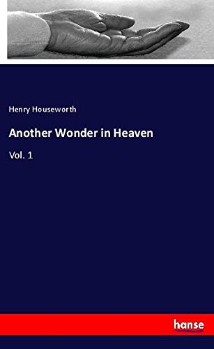 Another Wonder in Heaven: Vol. 1