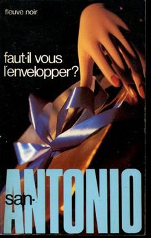 Faut-il vous l'envelopper ?