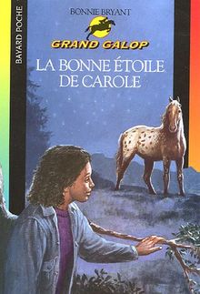 Grand Galop. La bonne étoile de Carole
