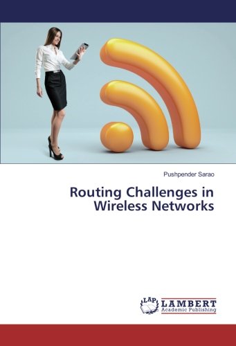 Routing Challenges in Wireless Networks