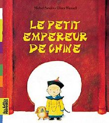 Le petit empereur de Chine