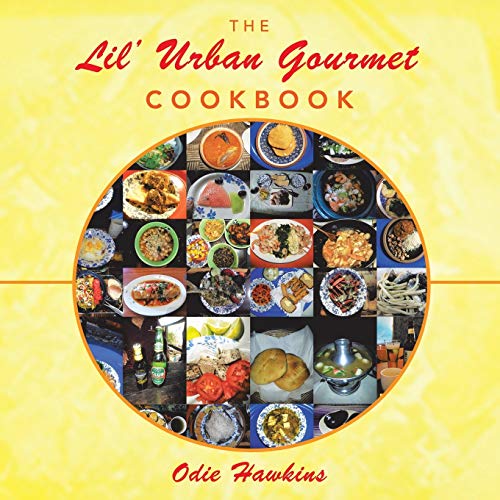 The Lil' Urban Gourmet Cookbook