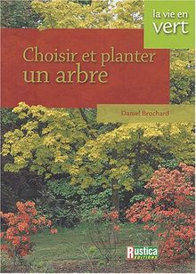 Choisir et planter un arbre