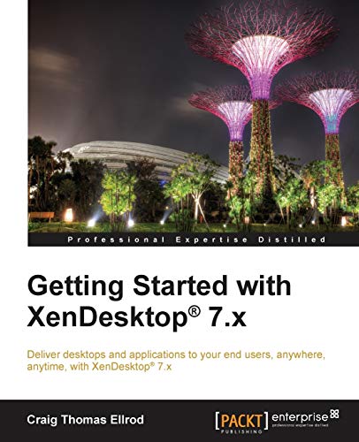 Ellrod, Craig Thomas Getting Started With XenDesktop® 7.x (English Edition)