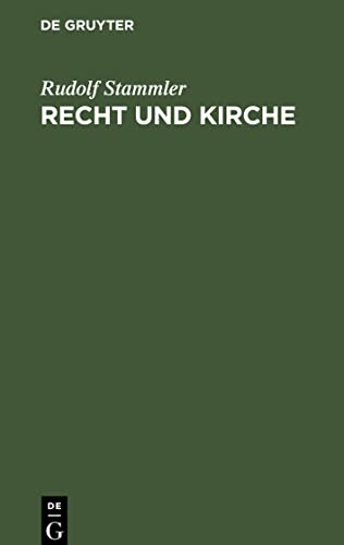 Recht und Kirche: Betrachtungen zur Lehre von der Gemeinschaft und der Möglichkeit eines Kirchenrechtes