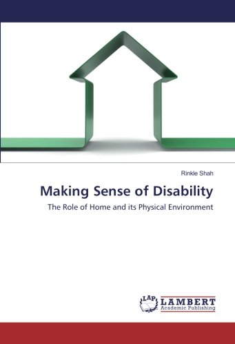 Making Sense of Disability: The Role of Home and its Physical Environment
