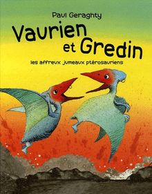 Vaurien et Gredin : les affreux jumeaux ptérosauriens