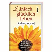 Einfach glücklich leben