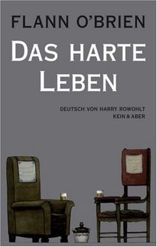 Flann O'Brien - Werke: Flann O&apos;Brien - Werke: Das harte Leben: Bd 8 von Flann O'Brien | Buch | Zustand sehr gut