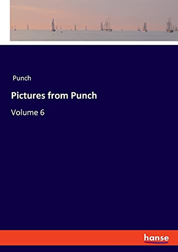 Pictures from Punch: Volume 6