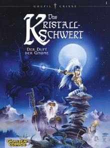 Das Kristallschwert, Bd.1, Der Duft der Gnome