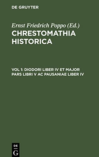 Chrestomathia Historica, Vol 1, Diodori Liber IV et major pars libri V ac Pausaniae Liber IV