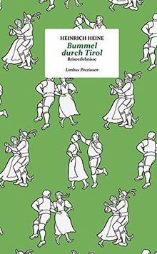 Bummel durch Tirol: Reiseerlebnisse (Limbus Preziosen)