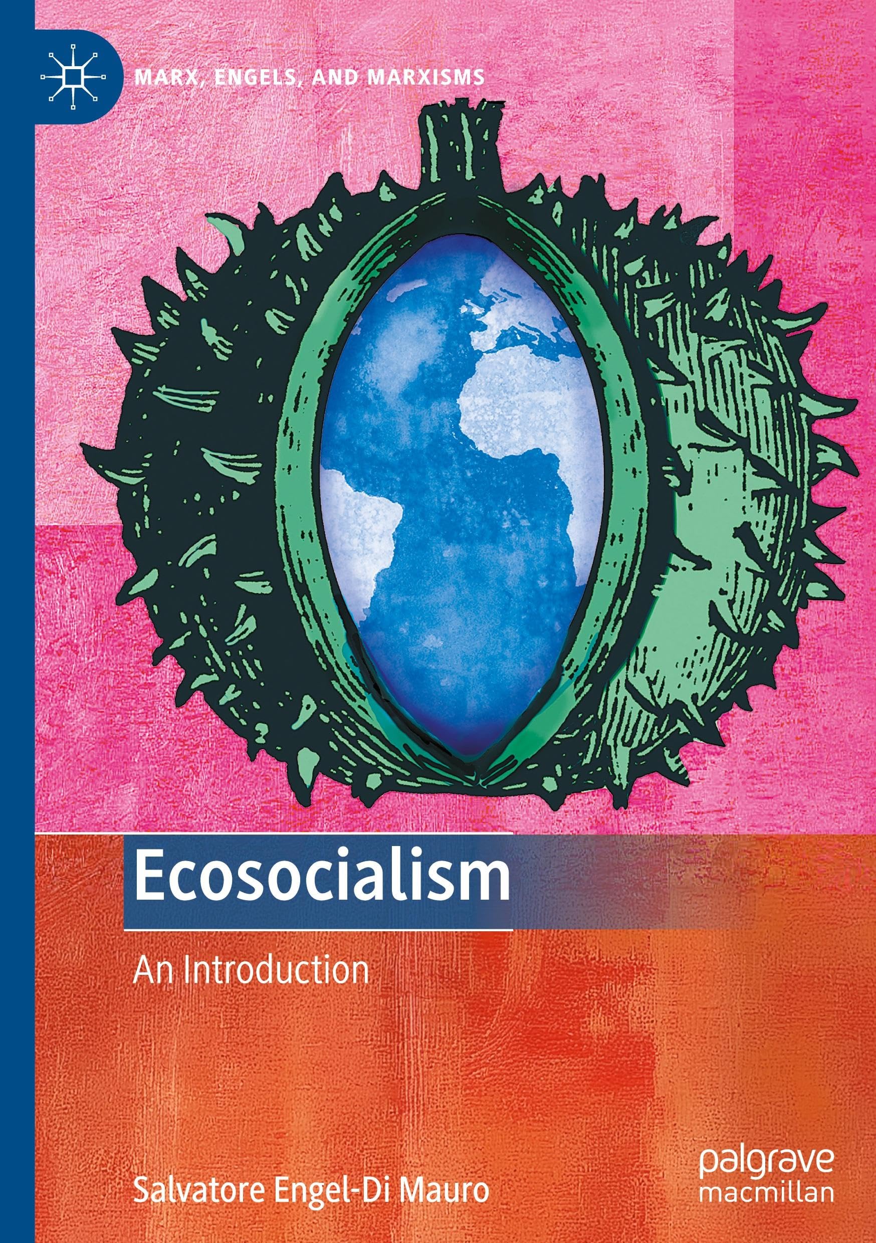 Ecosocialism: An Introduction (Marx, Engels, and Marxisms)