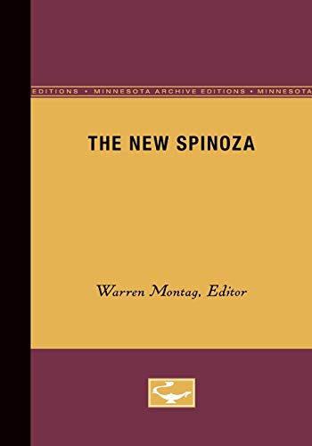 The New Spinoza: Volume 11 (Theory Out of Bounds Series, Band 11)
